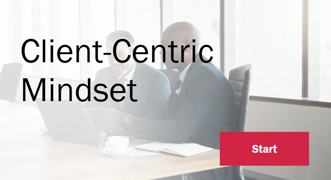 Client-Centric Mindset (Storyline Module)